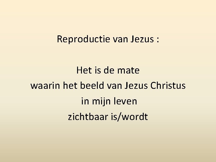 Reproductie van Jezus : Het is de mate waarin het beeld van Jezus Christus