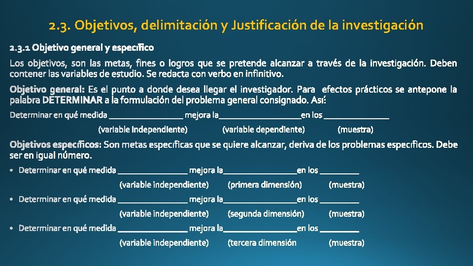 2. 3. Objetivos, delimitación y Justificación de la investigación 