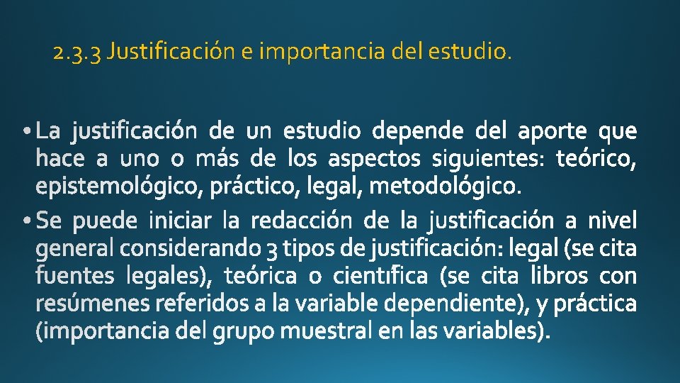 2. 3. 3 Justificación e importancia del estudio. 