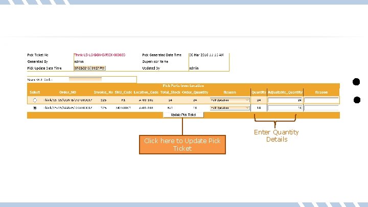 Click here to Update Pick Ticket Enter Quantity Details 