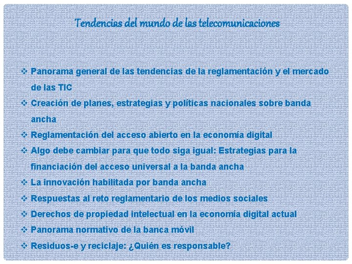 Tendencias del mundo de las telecomunicaciones v Panorama general de las tendencias de la