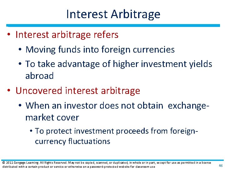 Interest Arbitrage • Interest arbitrage refers • Moving funds into foreign currencies • To Interest Arbitrage • Interest arbitrage refers • Moving funds into foreign currencies • To