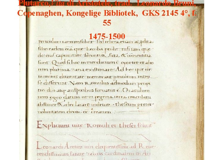 Plutarco, Vita di Aristotele, trad. Leonardo Bruni, Copenaghen, Kongelige Bibliotek, GKS 2145 4°, f.