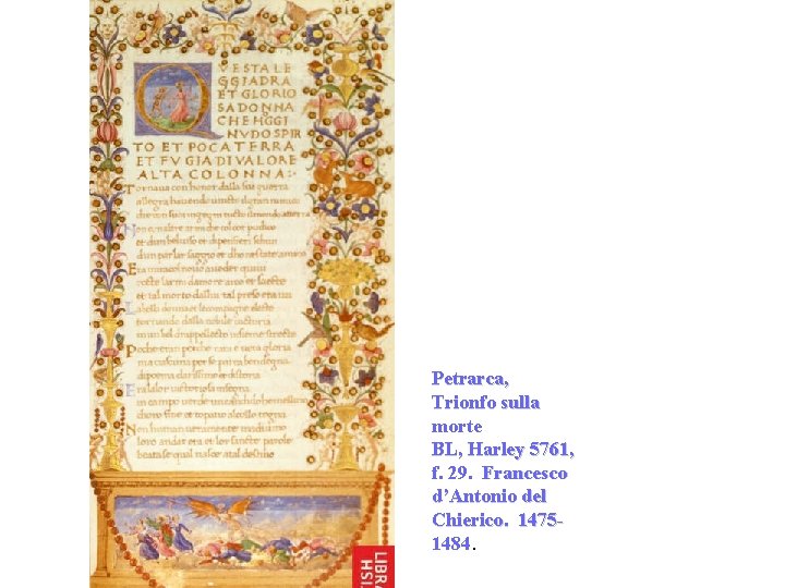 Petrarca, Trionfo sulla morte BL, Harley 5761, f. 29. Francesco d’Antonio del Chierico. 14751484