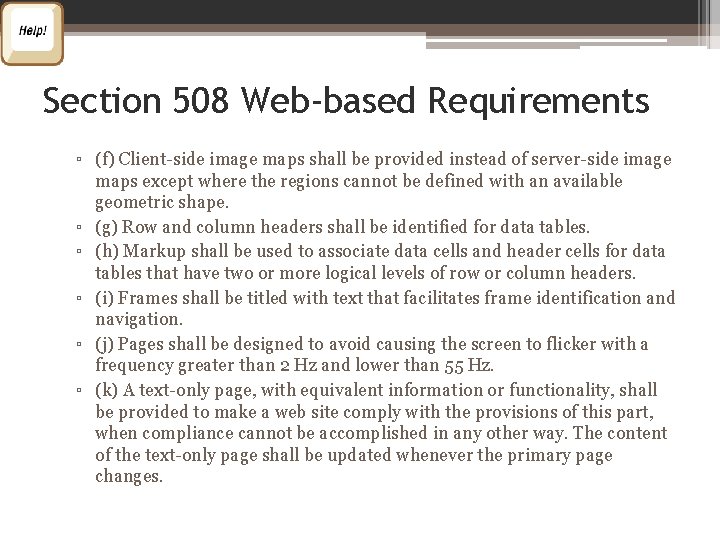 Section 508 Web-based Requirements ▫ (f) Client-side image maps shall be provided instead of