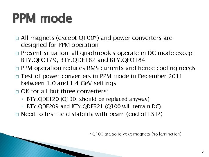 PPM mode � � � All magnets (except Q 100*) and power converters are