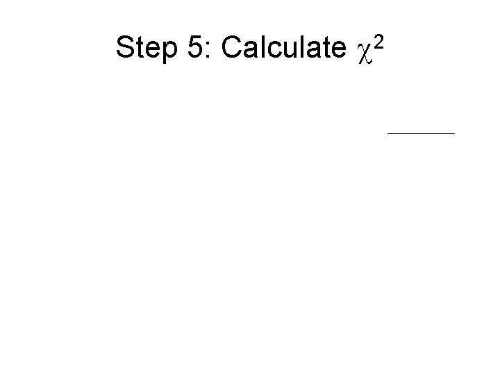 Step 5: Calculate 2 