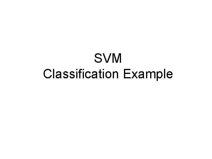 SVM Classification Example 