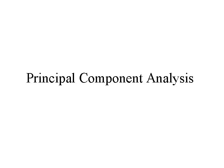 Principal Component Analysis 