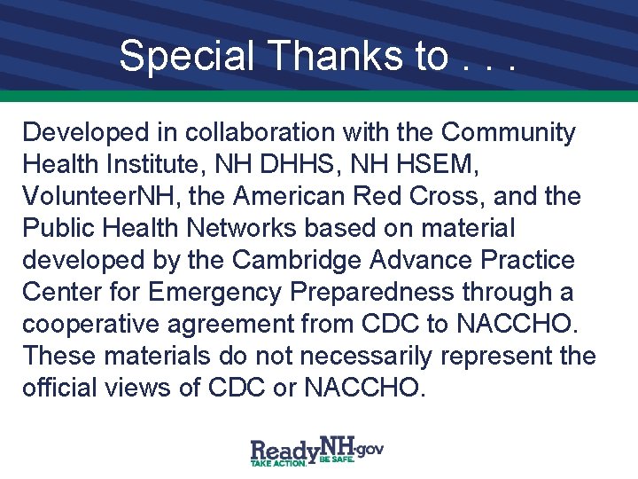 Special Thanks to. . . Developed in collaboration with the Community Health Institute, NH