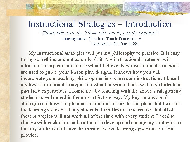 Instructional Strategies – Introduction “ Those who can, do. Those who teach, can do