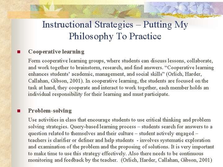 Instructional Strategies – Putting My Philosophy To Practice n Cooperative learning Form cooperative learning