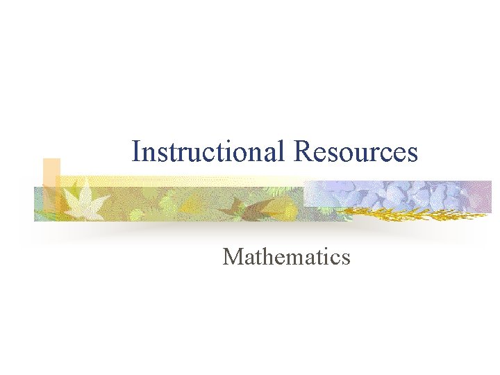 Instructional Resources Mathematics 