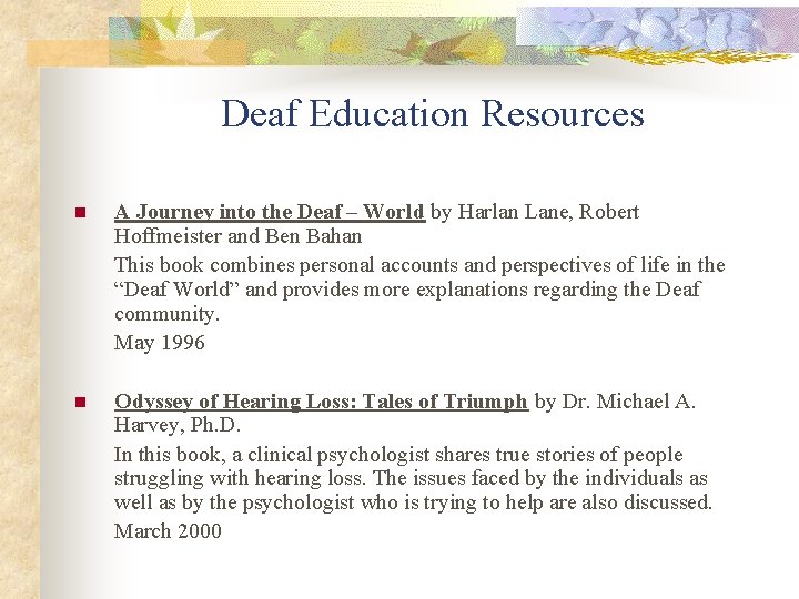 Deaf Education Resources n A Journey into the Deaf – World by Harlan Lane,