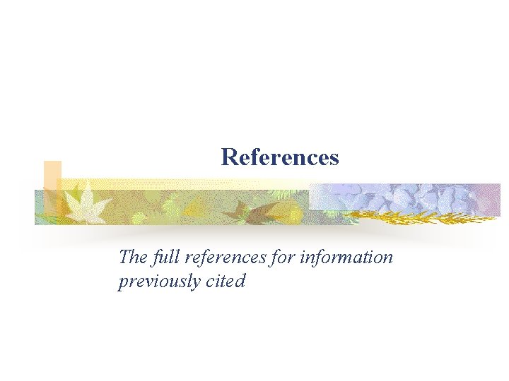 References The full references for information previously cited 