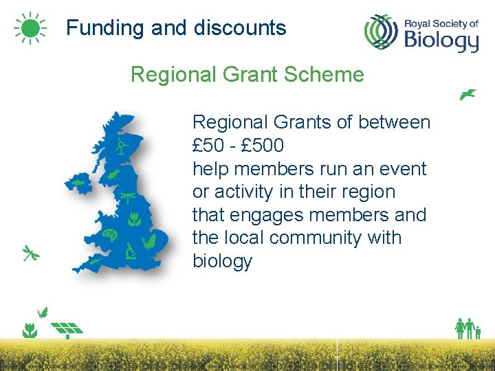 Funding and discounts Regional Grant Scheme Regional Grants of between £ 50 - £