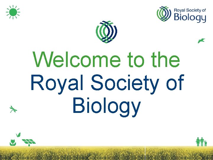 Welcome to the Royal Society of Biology 
