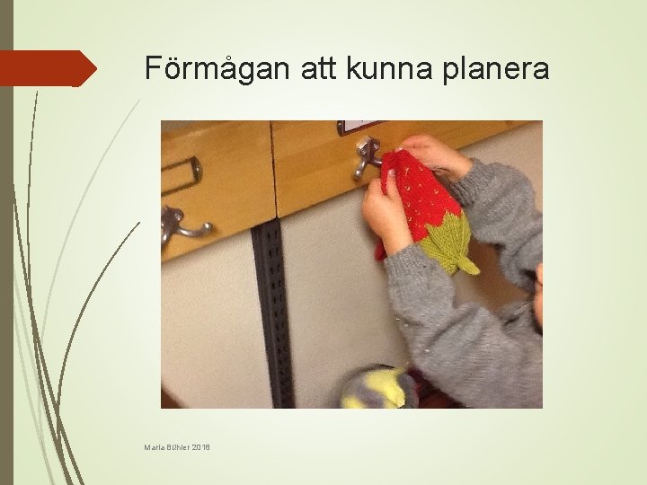 Förmågan att kunna planera Maria Bühler 2018 