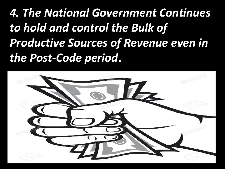 4. The National Government Continues to hold and control the Bulk of Productive Sources