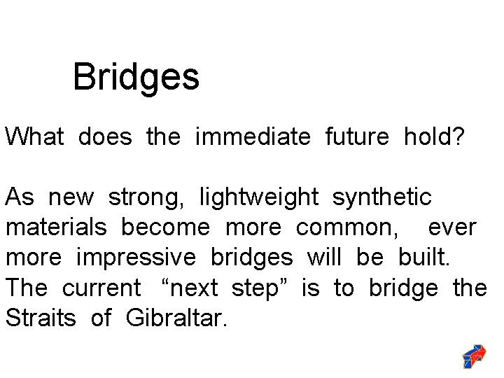 new generations of engineers History of Bridges