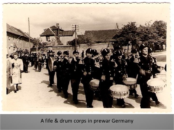 A fife & drum corps in prewar Germany 