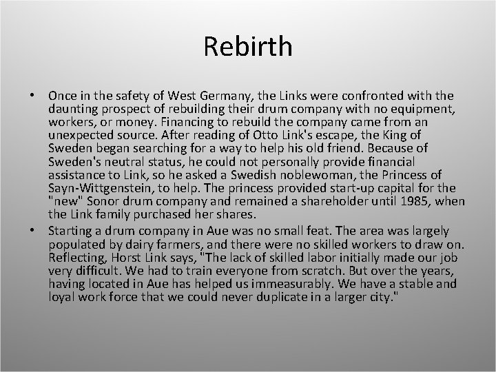 Rebirth • Once in the safety of West Germany, the Links were confronted with