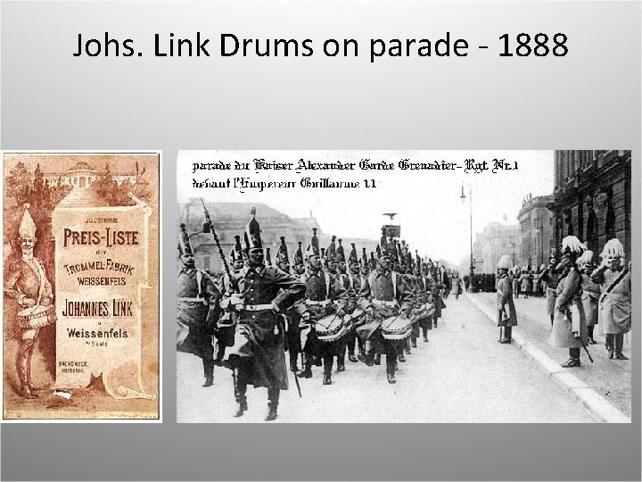 Johs. Link Drums on parade - 1888 