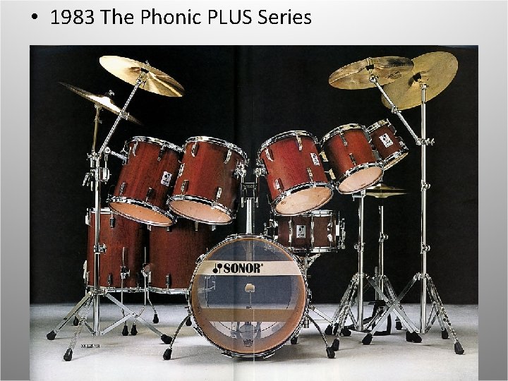  • 1983 The Phonic PLUS Series The Classic “Link Era” 
