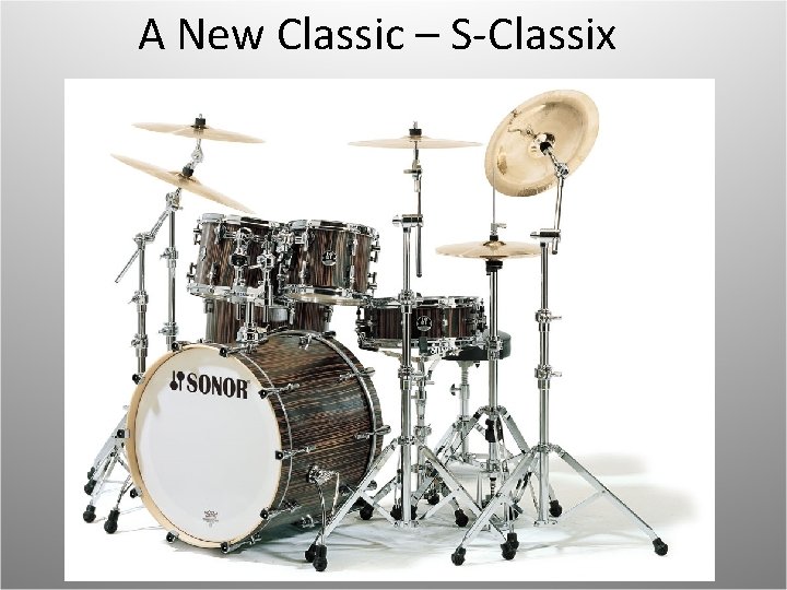 A New Classic – S-Classix 