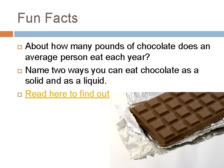 Fun Facts About how many pounds of chocolate does an average person eat each