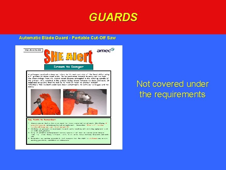 GUARDS Automatic Blade Guard - Portable Cut-Off Saw Not covered under the requirements 