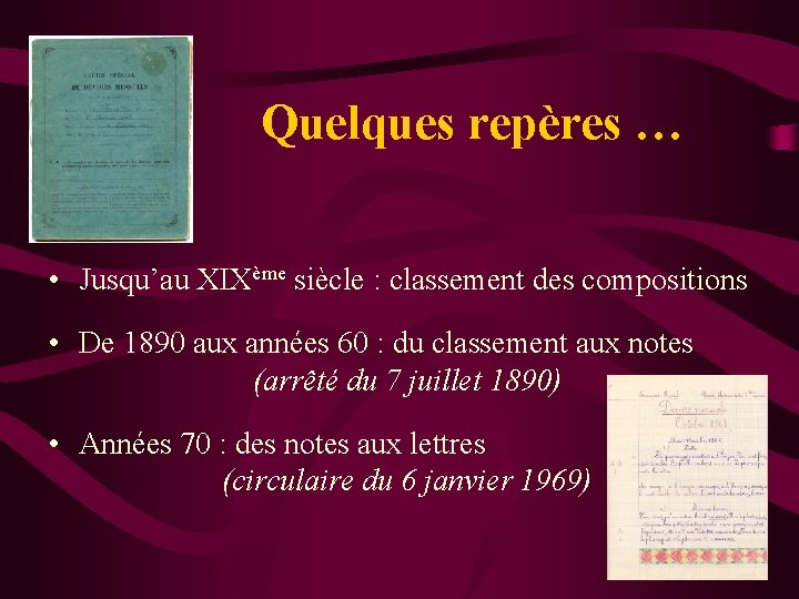 Quelques repères … • Jusqu’au XIXème siècle : classement des compositions • De 1890