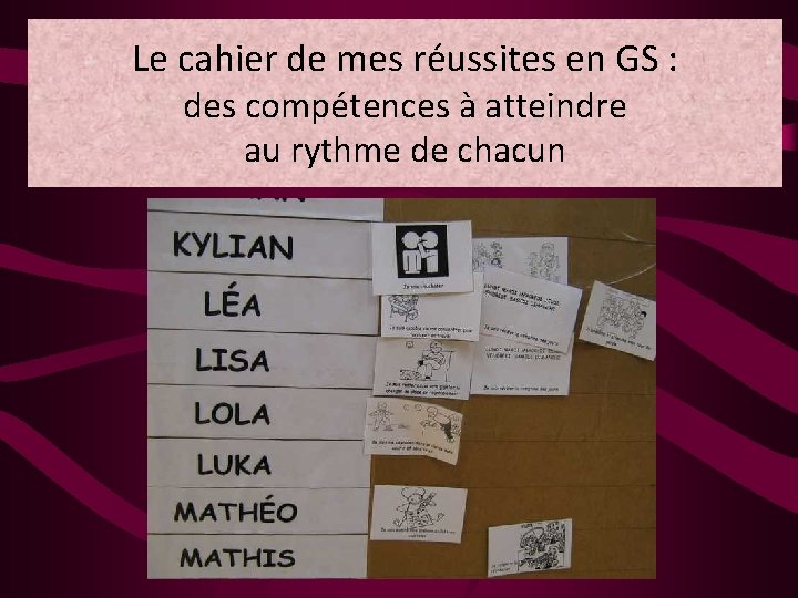 Le cahier de mes réussites en GS : des compétences à atteindre au rythme