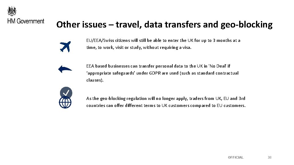 Other issues – travel, data transfers and geo-blocking EU/EEA/Swiss citizens will still be able