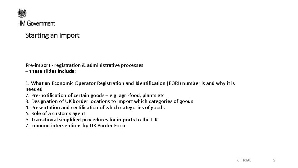 Starting an import Pre-import - registration & administrative processes – these slides include: 1.