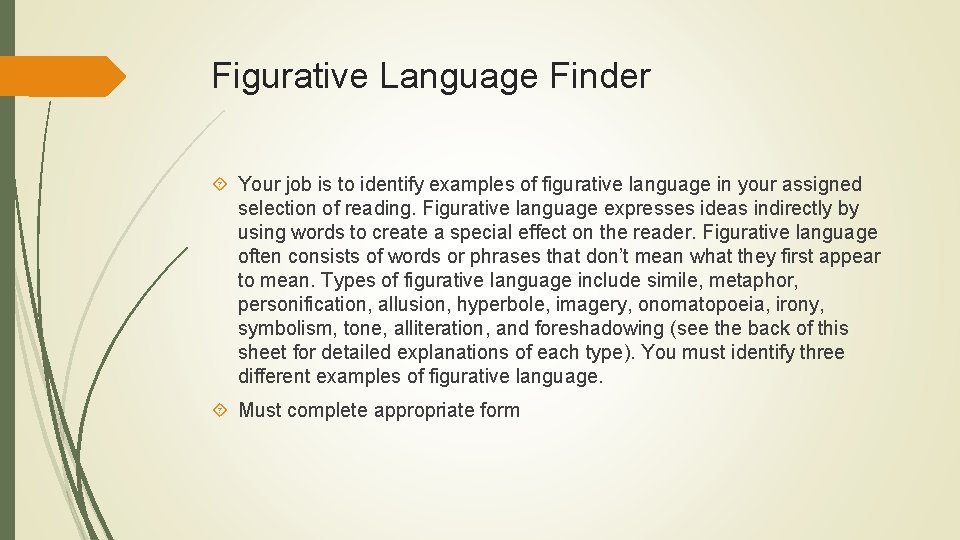 Figurative Language Finder Your job is to identify examples of figurative language in your