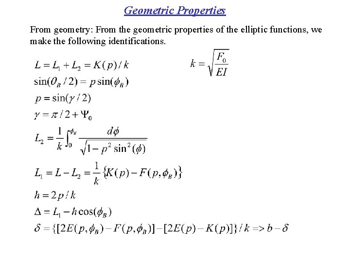 Geometric Properties From geometry: From the geometric properties of the elliptic functions, we make
