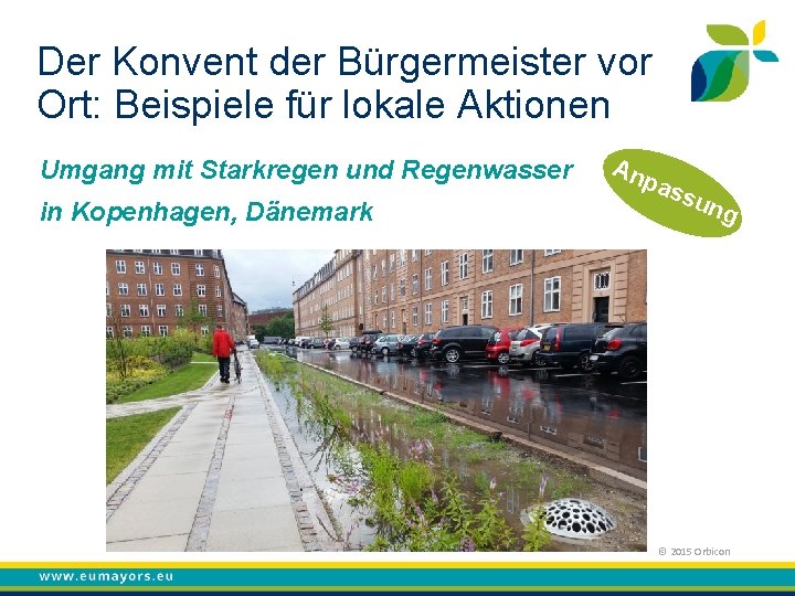 Der Konvent der Bürgermeister vor Ort: Beispiele für lokale Aktionen Umgang mit Starkregen und