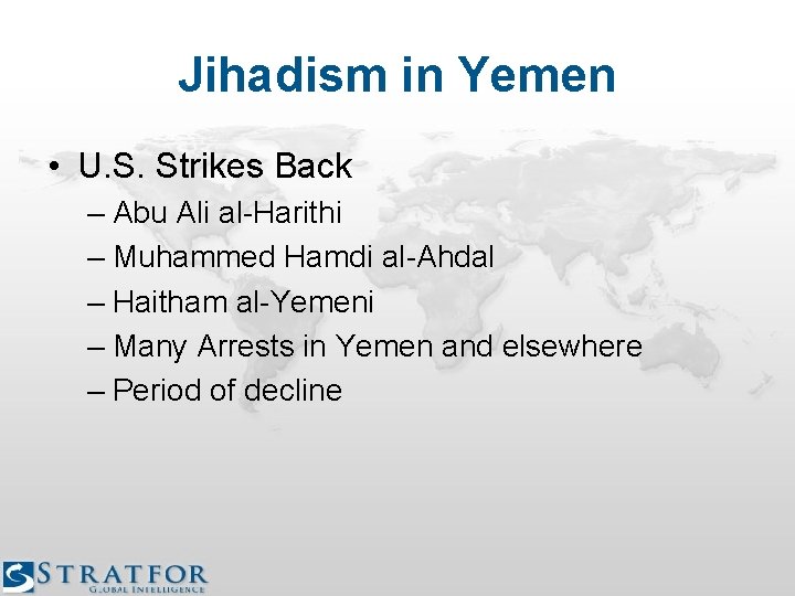 Jihadism in Yemen • U. S. Strikes Back – Abu Ali al-Harithi – Muhammed