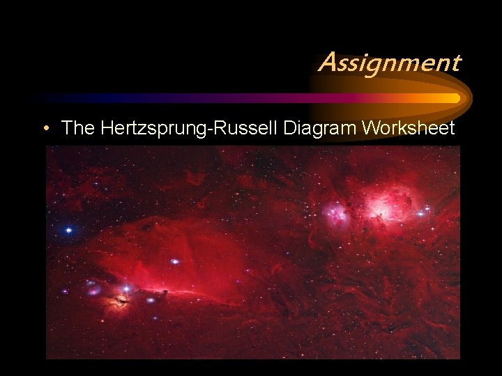 Assignment • The Hertzsprung-Russell Diagram Worksheet 