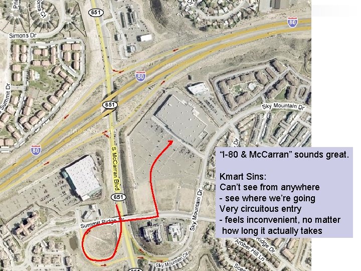Kmart Access “I-80 & Mc. Carran” sounds great. Kmart Sins: Can’t see from anywhere