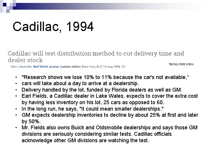 Cadillac, 1994 • • "Research shows we lose 10% to 11% because the car's