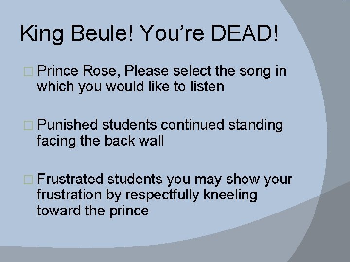 King Beule! You’re DEAD! � Prince Rose, Please select the song in which you