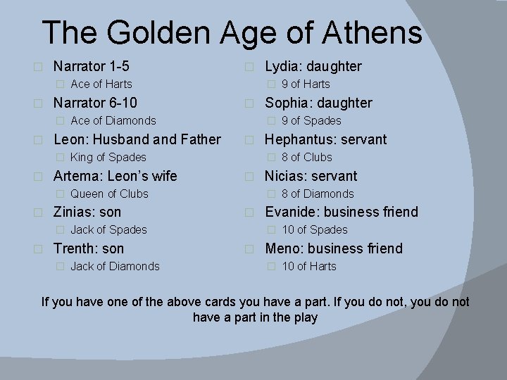 The Golden Age of Athens � Narrator 1 -5 � � Ace of Harts