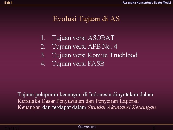 Bab 4 Rerangka Konseptual: Suatu Model Evolusi Tujuan di AS 1. 2. 3. 4.