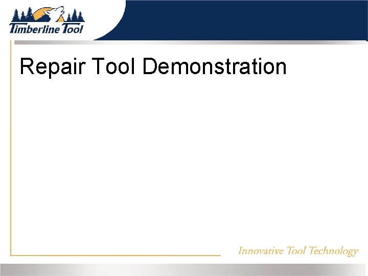 Repair Tool Demonstration 