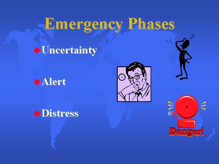 Emergency Phases u. Uncertainty u. Alert u. Distress 