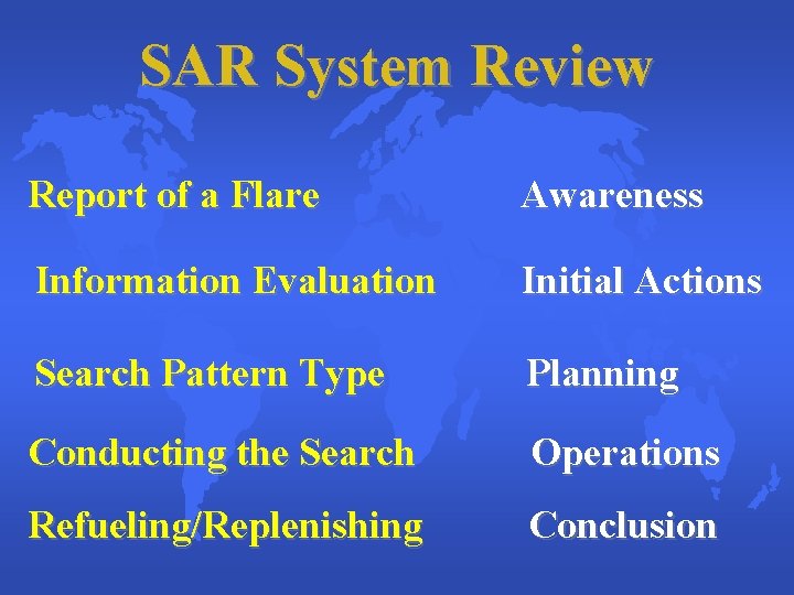 SAR System Review Report of a Flare Awareness Information Evaluation Initial Actions Search Pattern