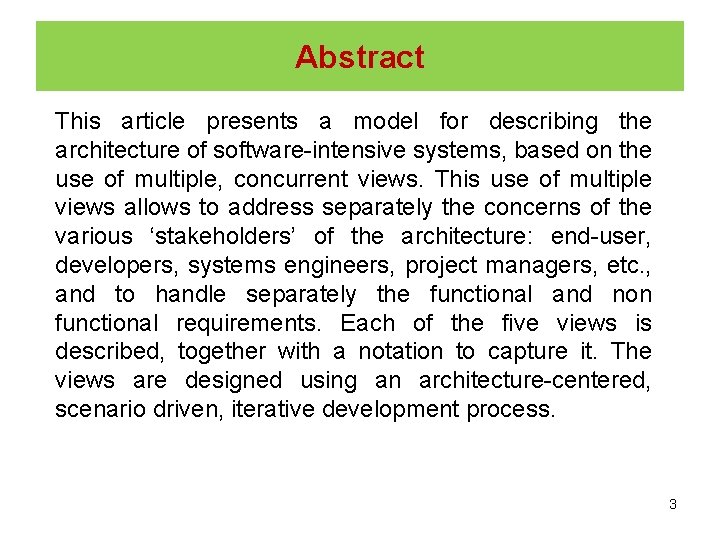 Abstract This article presents a model for describing the architecture of software-intensive systems, based