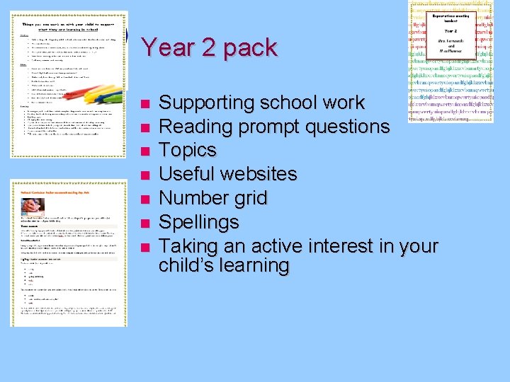 Year 2 pack Supporting school work Reading prompt questions Topics Useful websites Number grid